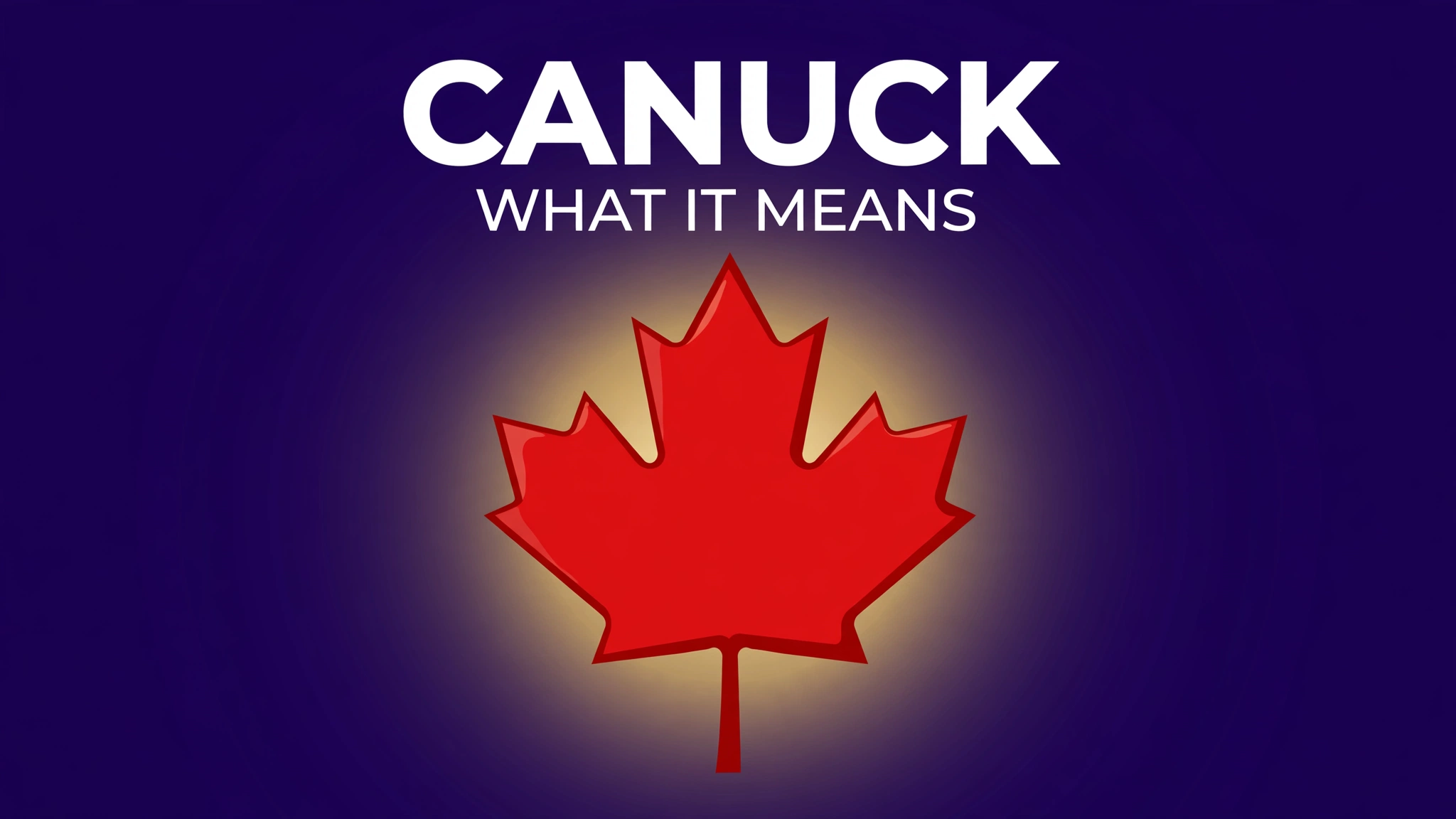 Canuck meaning — origin and usage infographic