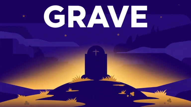 Grave Meaning: Definition, Examples and How to Use It