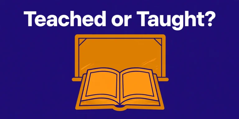 Teached or taught? — past tense spelling infographic